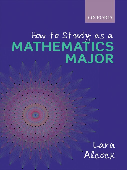 Title details for How to Study as a Mathematics Major by Lara Alcock - Available
